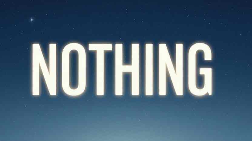 Arti Nothing: Makna, Cara Pakai, dan Contoh dalam Percakapan