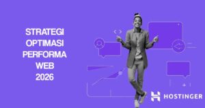 Strategi Optimasi Performa Web 2026